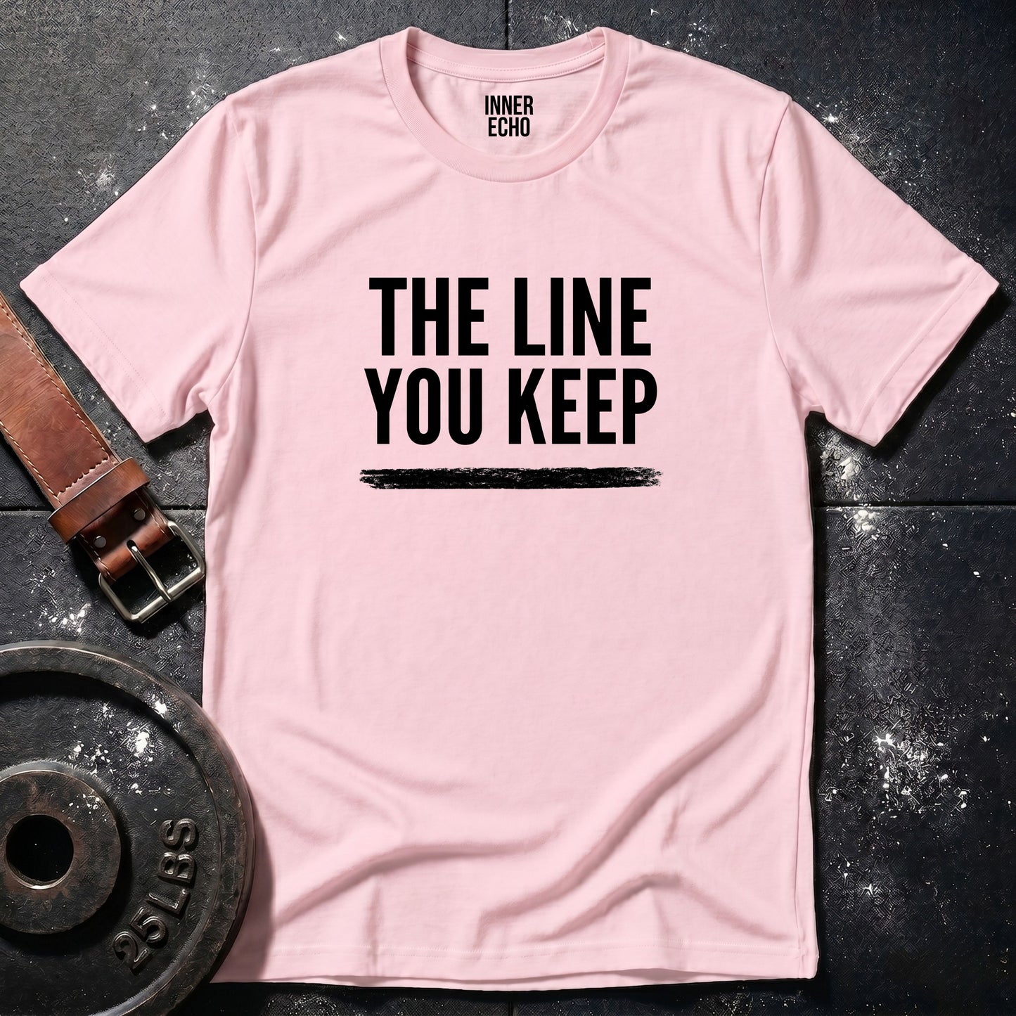 THE LINE YOU KEEP — T-Shirt