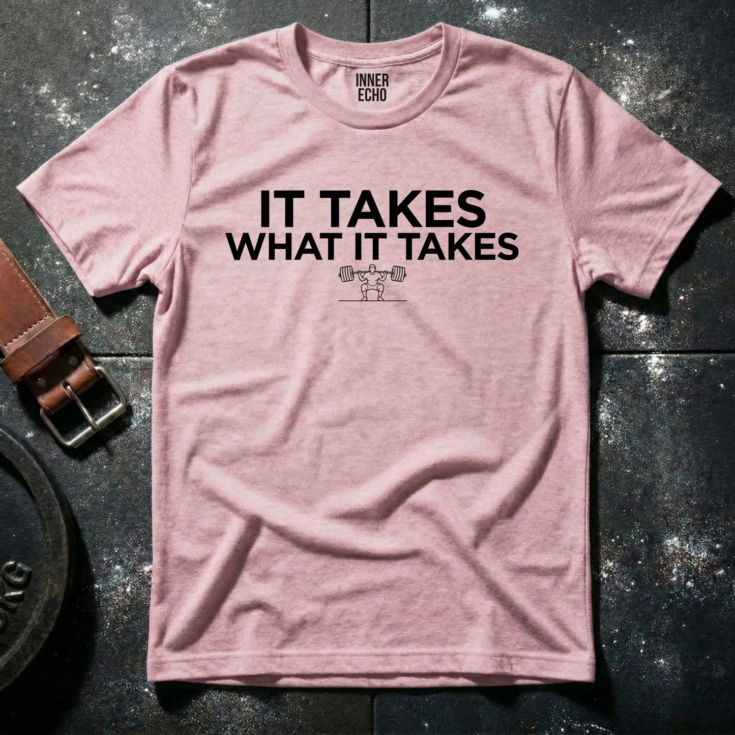 WHAT IT TAKES — T-Shirt