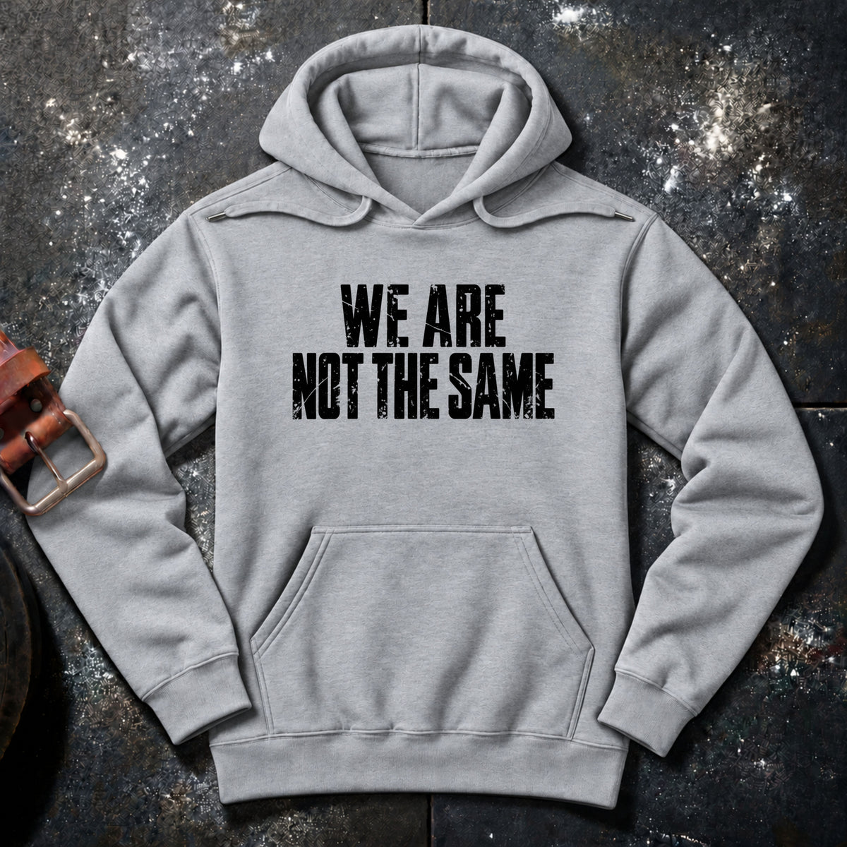WE ARE NOT THE SAME — Hoodie