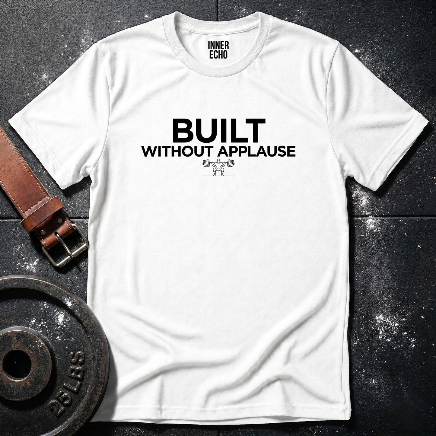 BUILT WITHOUT APPLAUSE — Tee