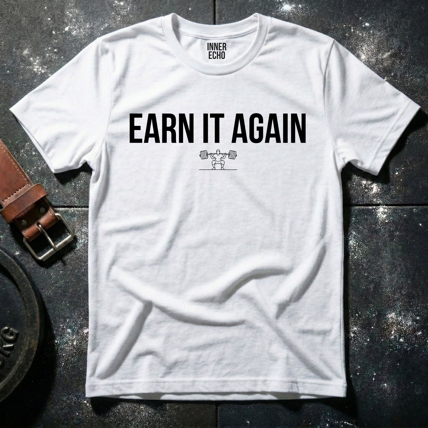 EARN IT AGAIN — T-Shirt