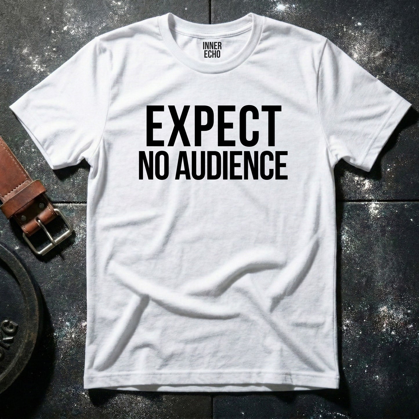 EXPECT NO AUDIENCE — T-Shirt