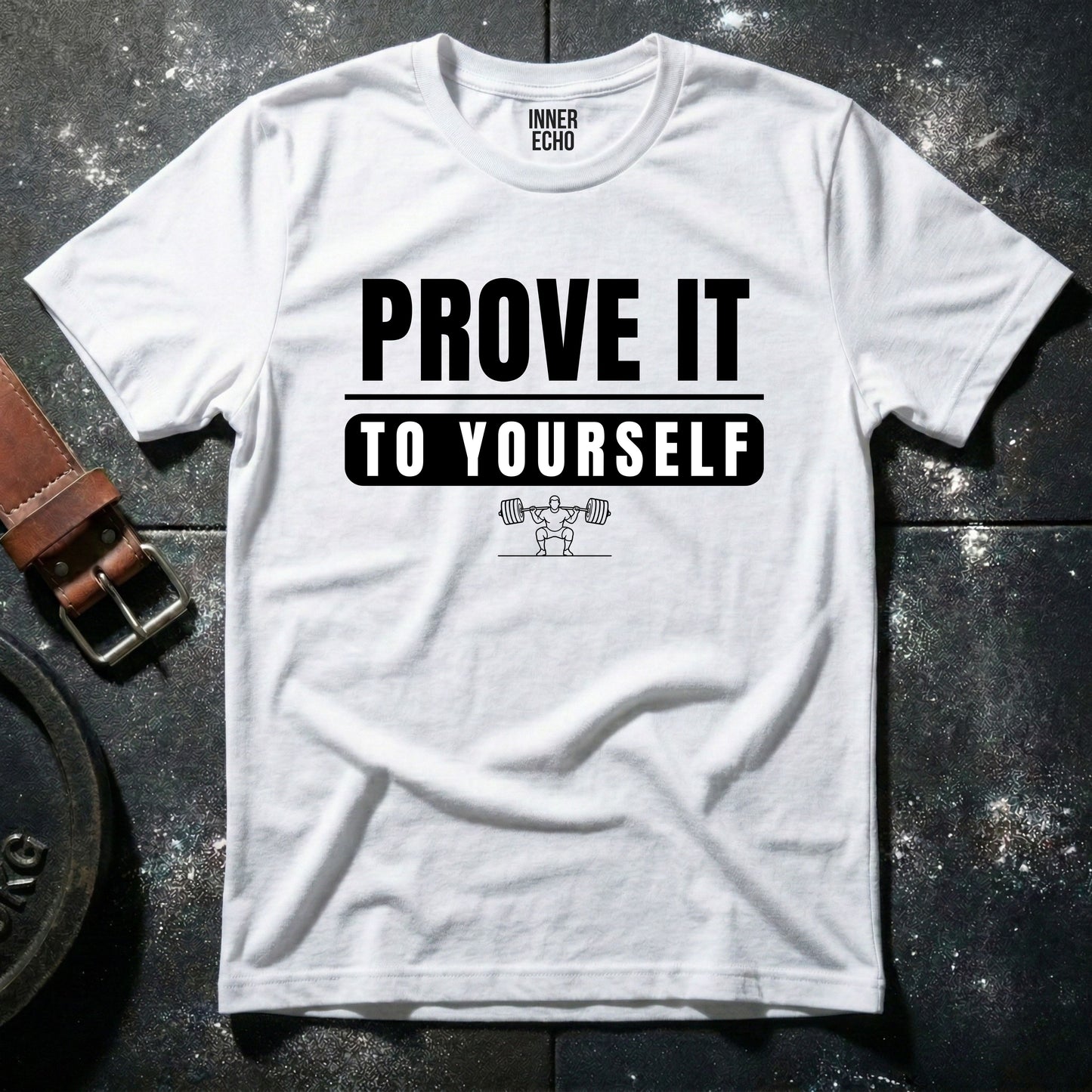 PROVE IT — T-Shirt