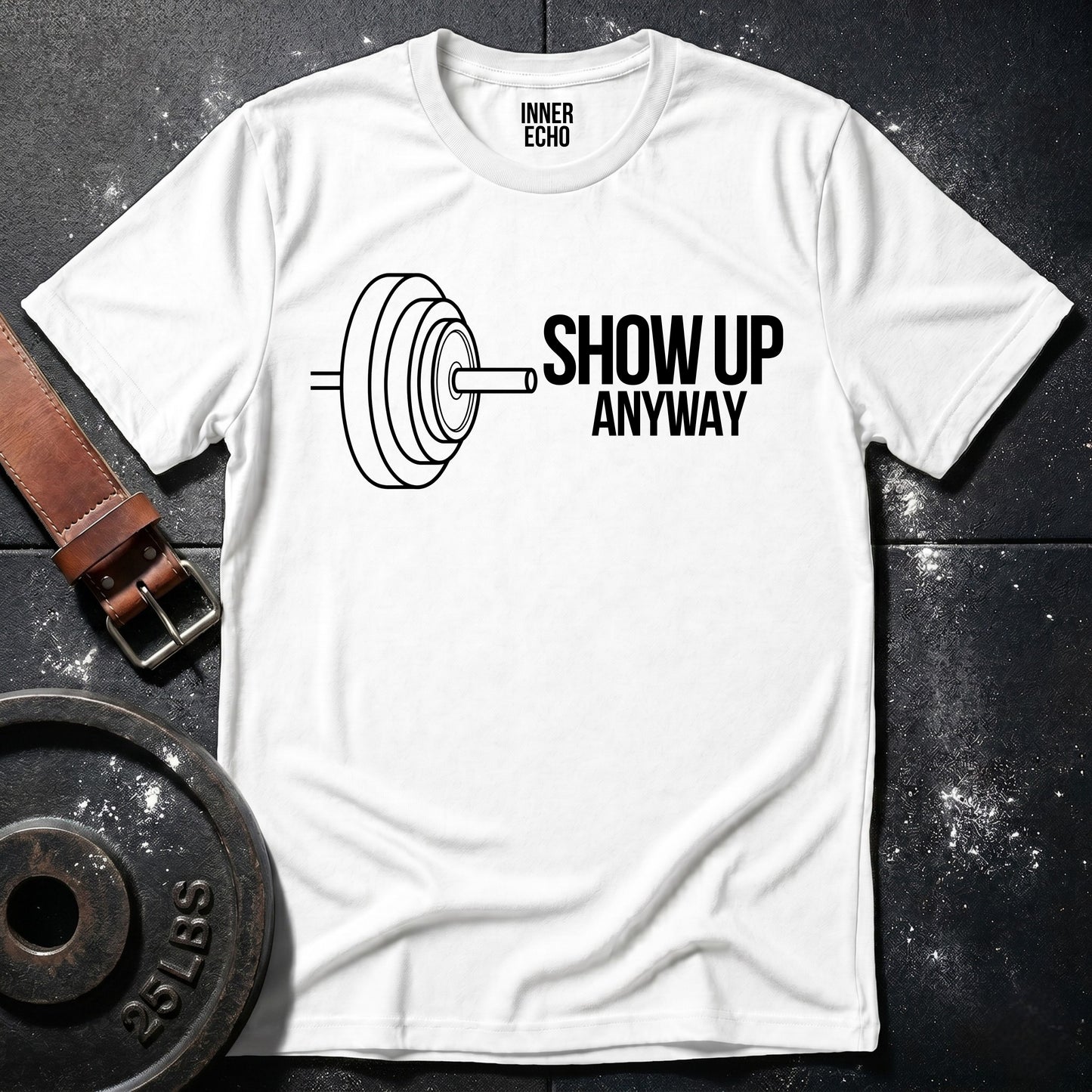 SHOW UP BARBELL — Tee